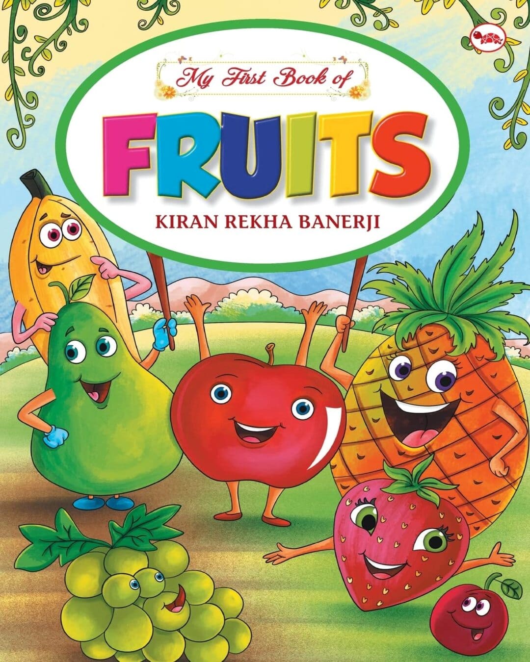 My First Book Of Fruits by Kiran Rekha Banerji [Paperback]