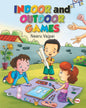 Indoor And Outdoor Games by Kiran Rekha Banerji [Paperback]
