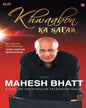 Khwaabon Ka Safar: With Mahesh Bhatt by Mahesh Bhatt [Paperback]