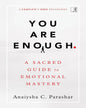 You Are Enough by Anaiysha Parashar [Paperback]