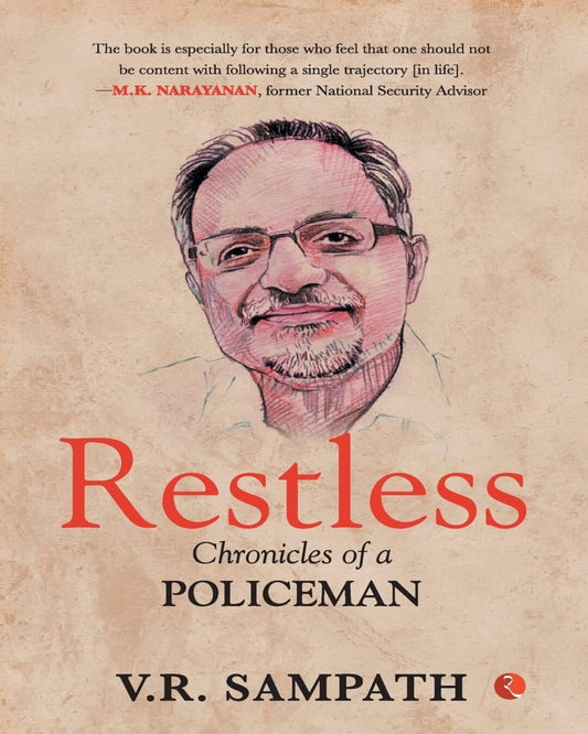 Restless: Chronicles of a Policeman by V.R. Sampath [Hardcover]