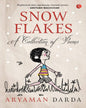 Snowflakes by Aryaman Darda [Paperback]