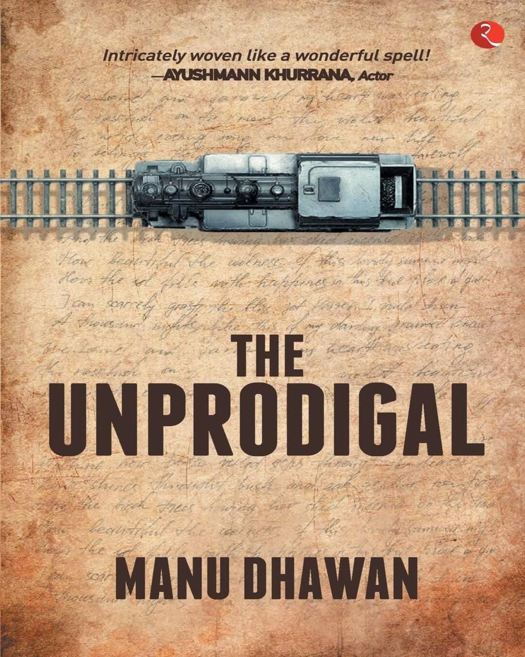 The Unprodigal by Manu Dhawan [Paperback]