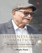 Happiness In The Age Of Ambition by Megha Bajaj [Paperback]