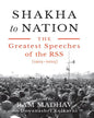 Shakha To Nation by Ram Madhav [Hardcover]