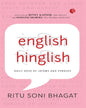 English Hinglish : Daily Dose Of Idioms And Phrases by Ritu Soni Bhagat [Paperback]