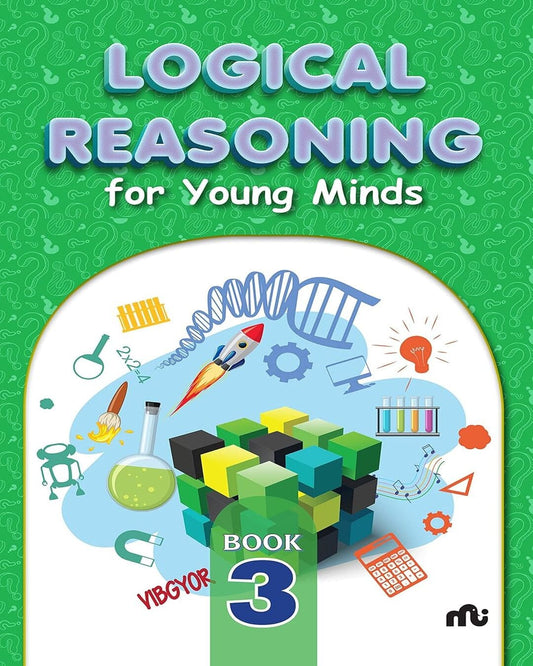 Logical Reasoning For Young Minds Level - 3 [Paperback]