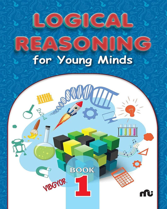 Logical Reasoning For Young Minds Level 1 [Paperback]