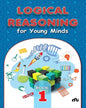 Logical Reasoning For Young Minds Level 1 [Paperback]