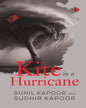 Kite In A Hurricane by Sunil Kapoor and Sudhir Kapoor [Hardcover]