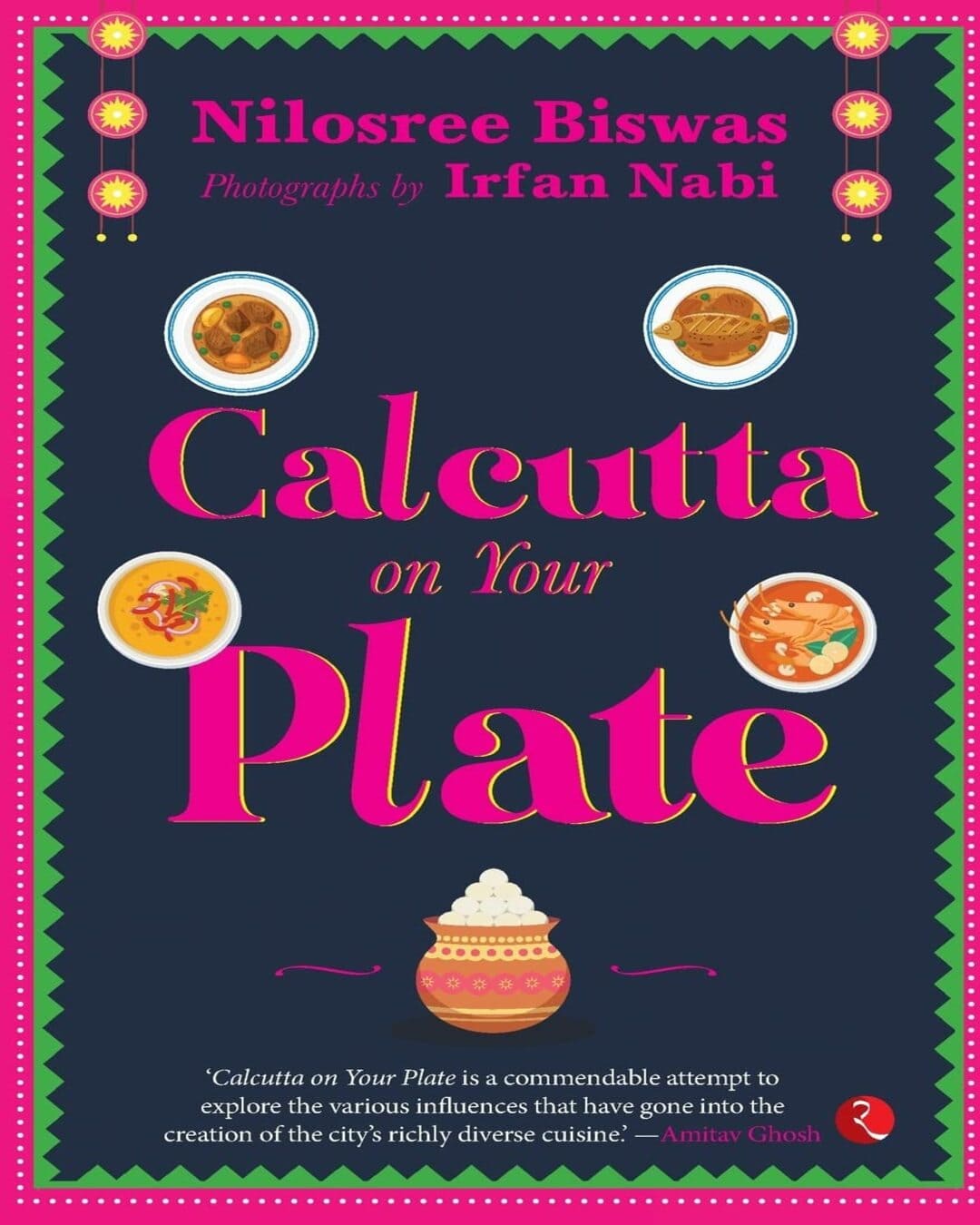Calcutta On Your Plate by Nilosree Biswas [Paperback ]