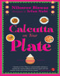 Calcutta On Your Plate by Nilosree Biswas [Paperback ]