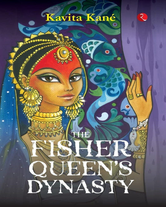 THE FISHER QUEEN’S DYNASTY  by Kavita Kané [Paperback]