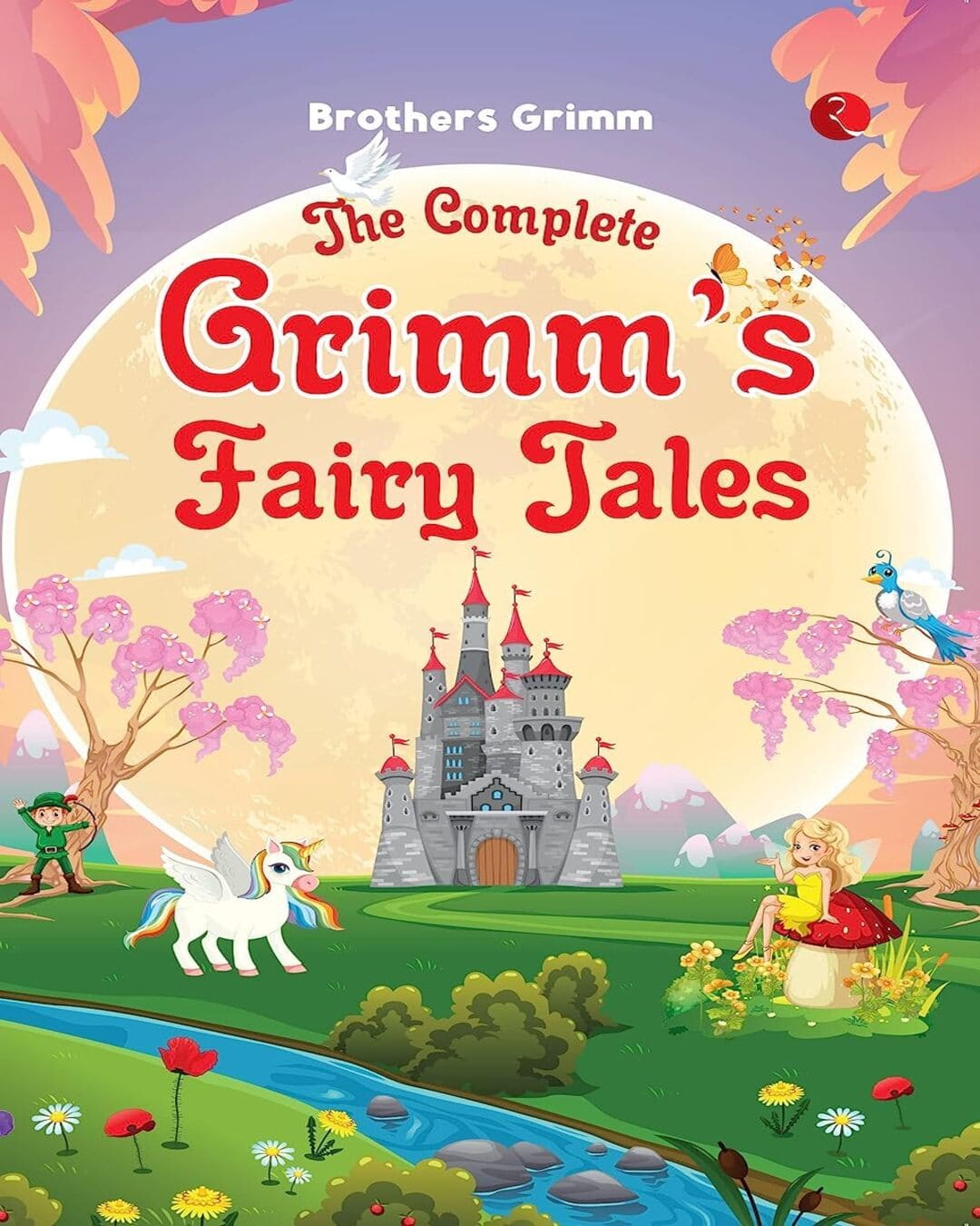 The Complete Grimm's Fairy Tales by Brothers Grimm [Paperback]