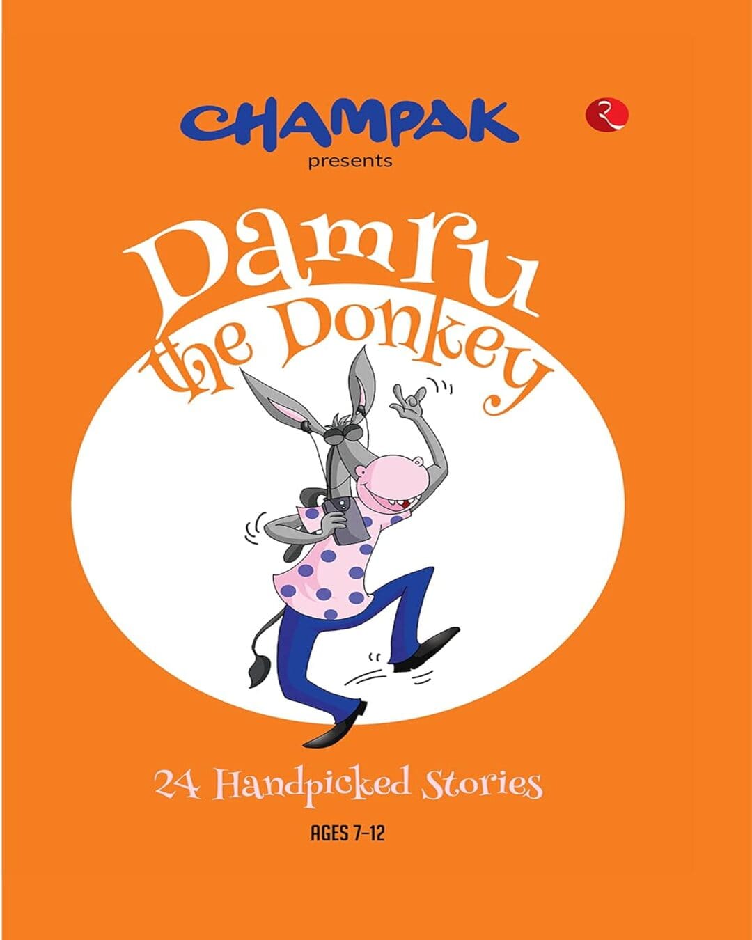 Damru the Donkey: 24 Handpicked Stories by Champak [Paperback]