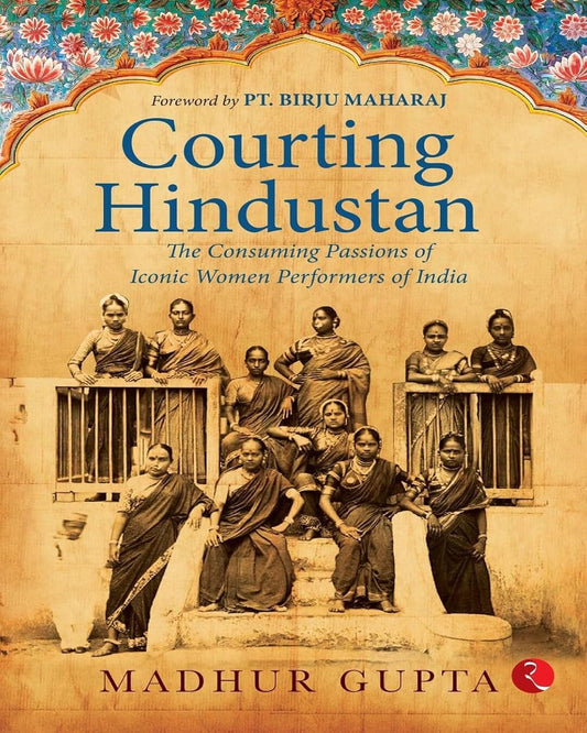 Courting Hindustan by Madhur Gupta [Paperback]