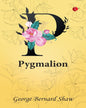 Pygmalion by George Bernard Shaw [Paperback]