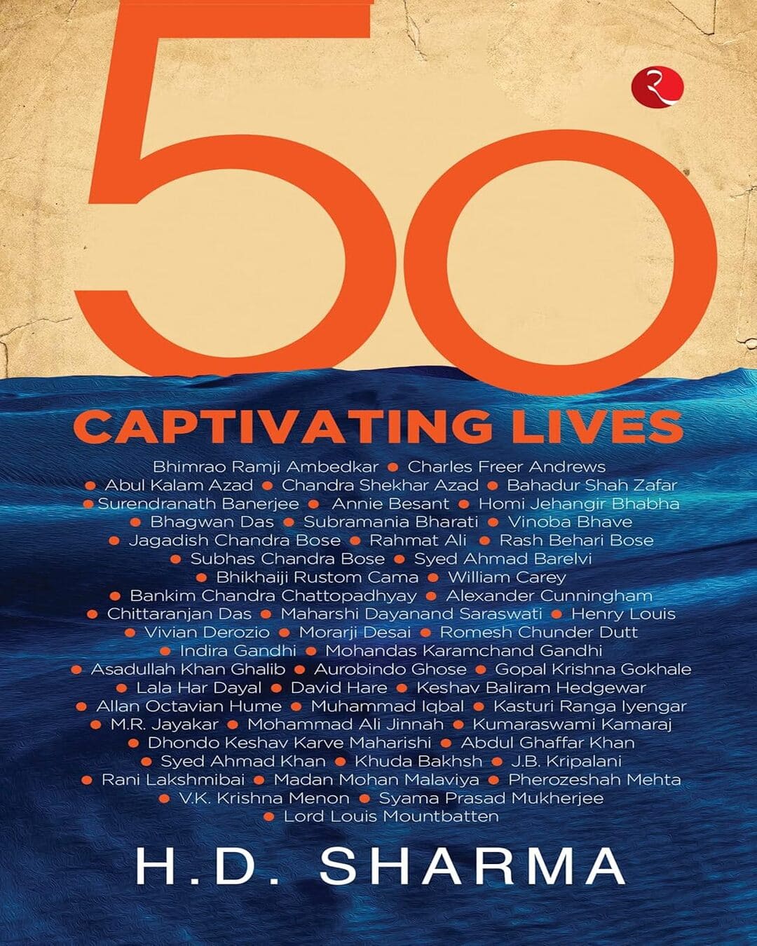 50 Captivating Lives by H.D. Sharma [Paperback]