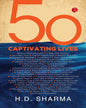 50 Captivating Lives by H.D. Sharma [Paperback]