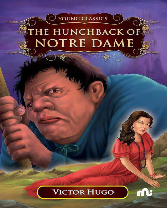 The Hunchback Of Notre Dame by Victor Hugo [Paperback]