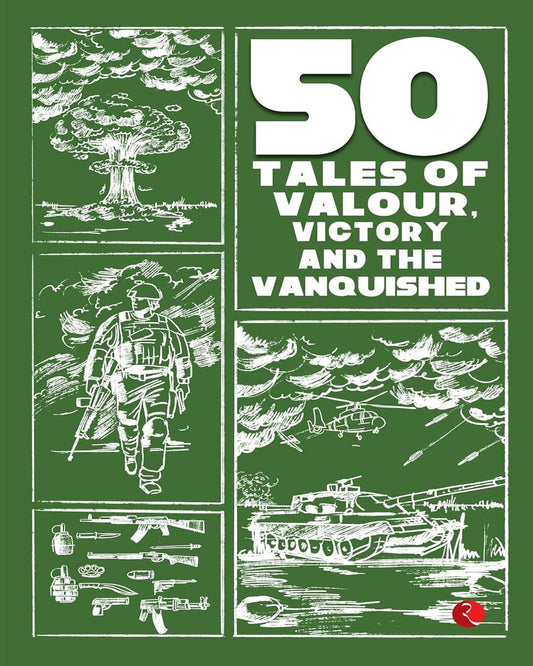 50 Tales Of Valour, Victory And The Vanquished by James Cutler [Paperback]