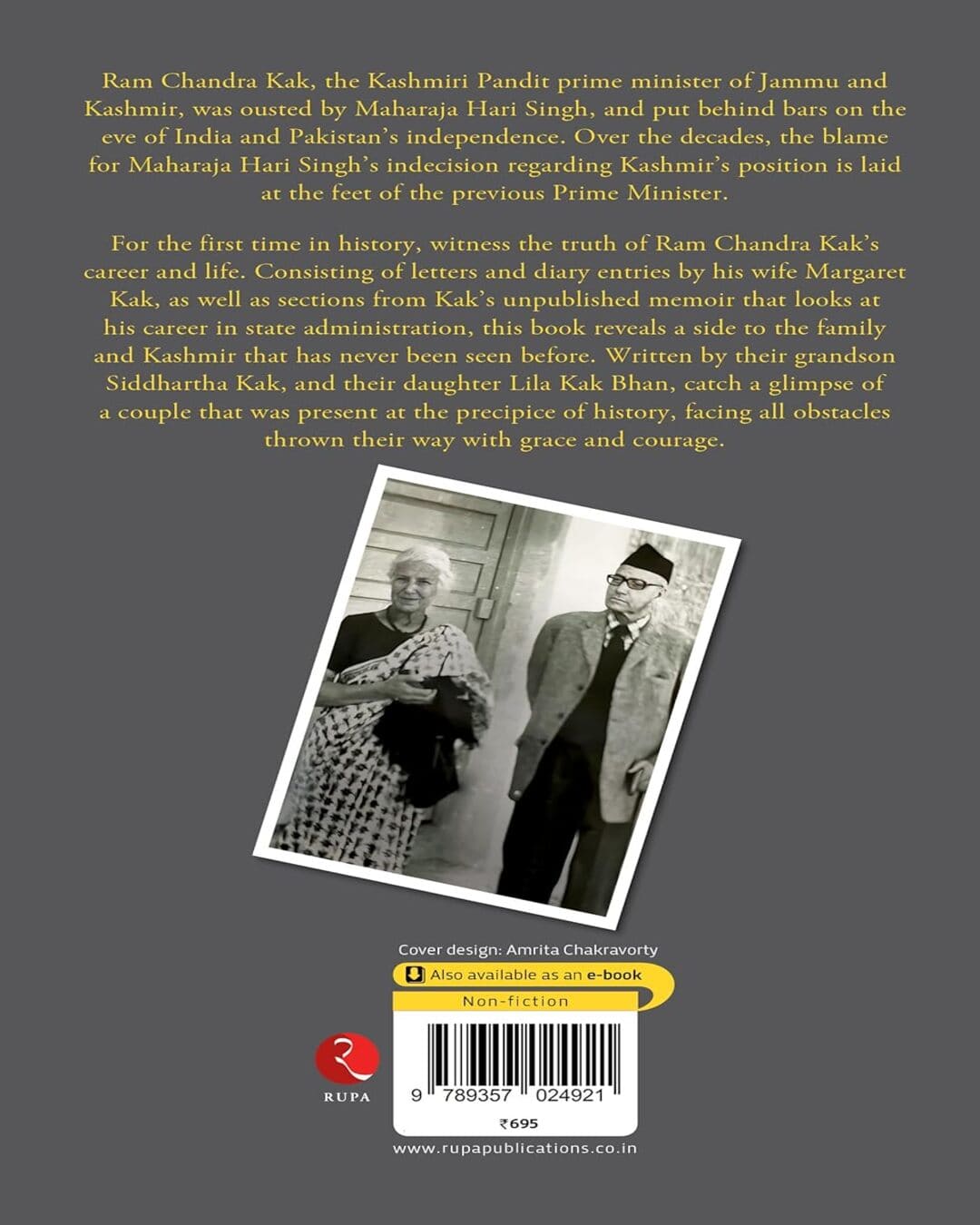 Love, Exile, Redemption: The Saga Of Kashmir?s Last Pandit Prime Minister And His English Wife by Siddharth Kak and Lila Kak Bhan [Hardcover]