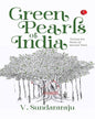 Green Pearls Of India: Tracing The Roots Of Sacred Trees by V. Sundararaju [Paperback]