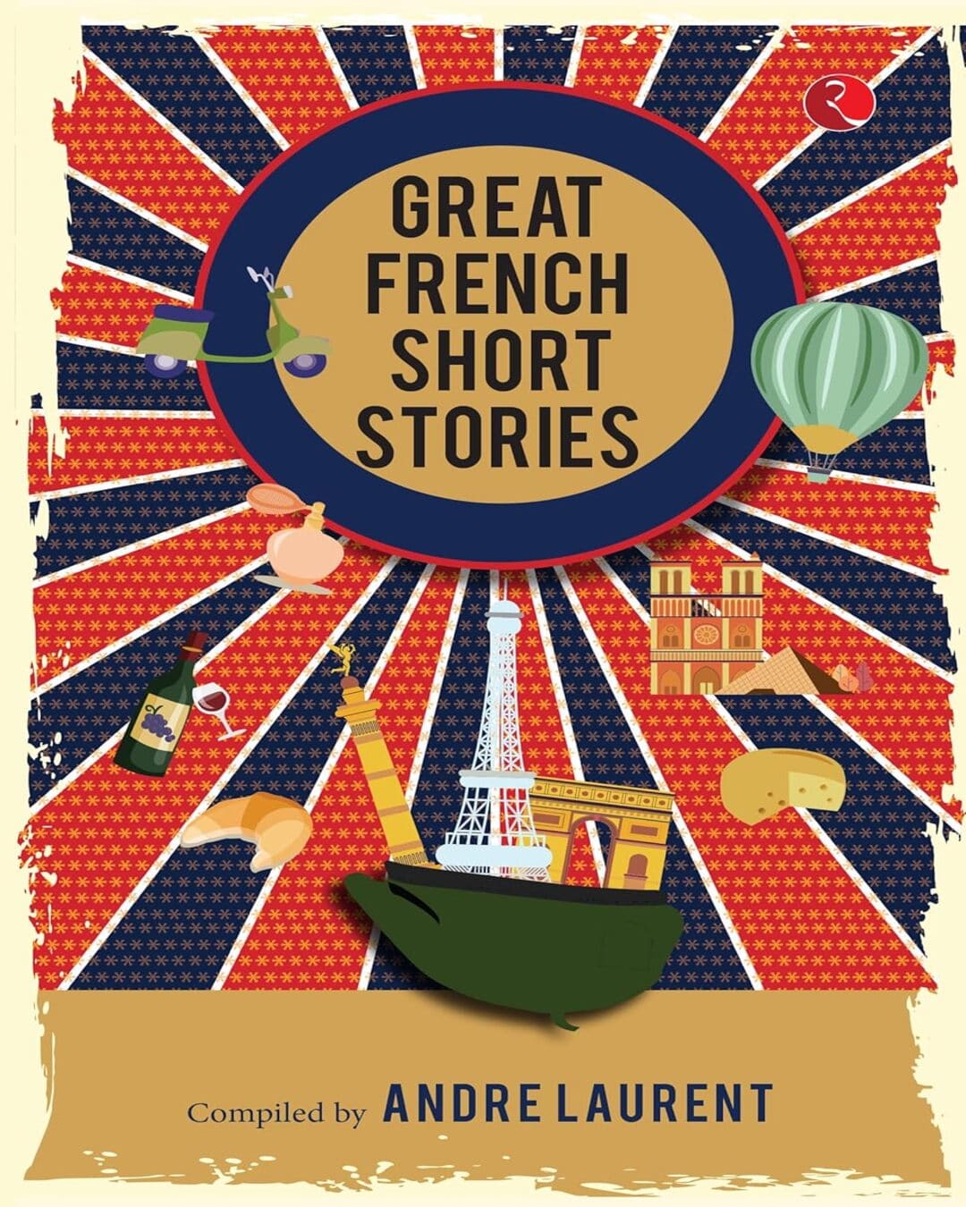 Greatest French Stories by Andre Laurent [Paperback]