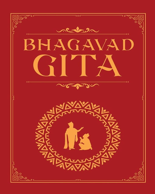 Bhagavad Gita: The Holy Text Of Self-awareness And Enlightenment [Hardcover]