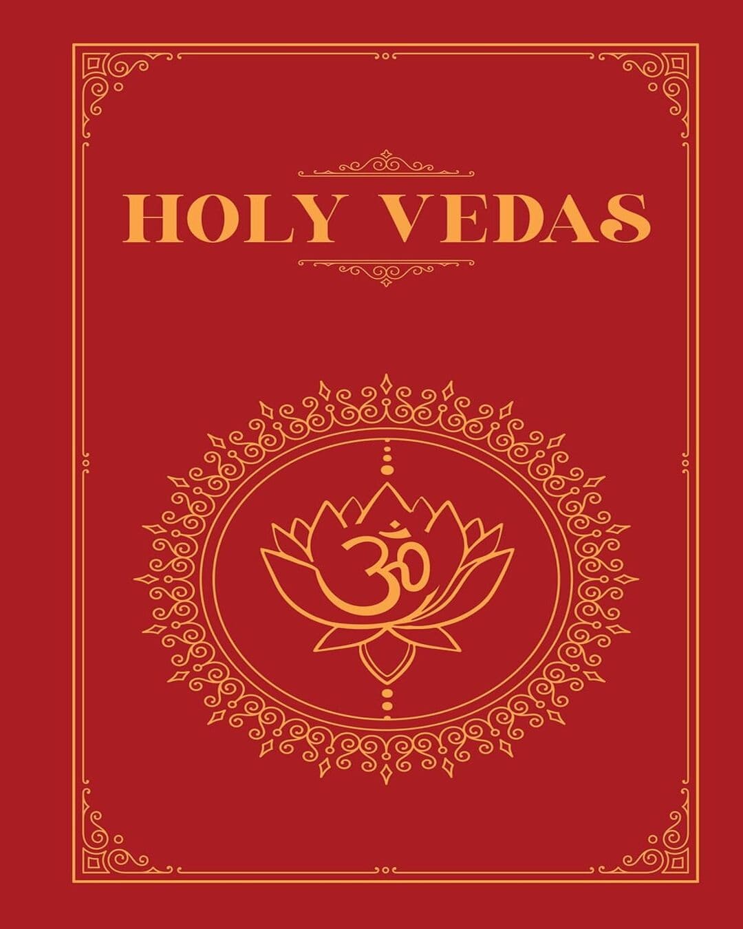 The Holy Vedas: A Guide to the Philosophies of Hinduism [Hardcover]