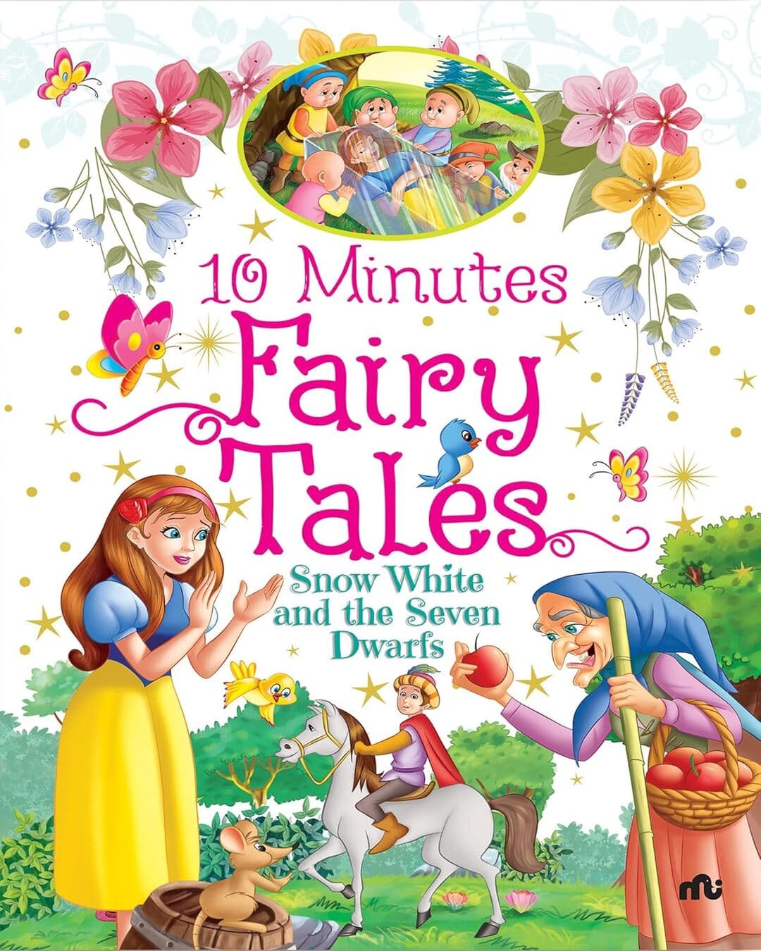 10 Minutes Fairy Tales Snow White And The Seven Dwarfs [Paperback]