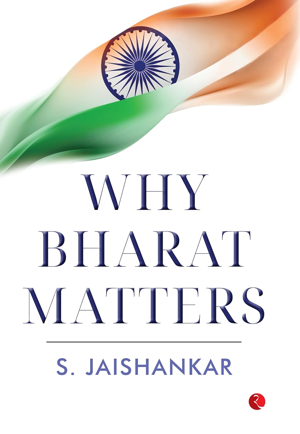 Why Bharat Matters by S. Jaishankar [Hardcover]