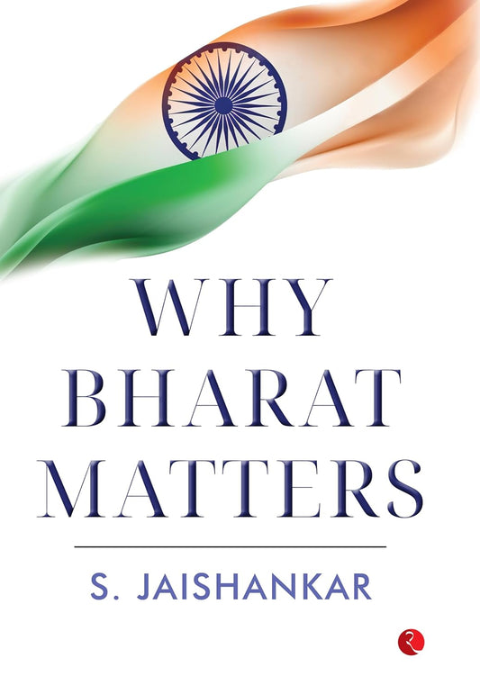 Why Bharat Matters by S. Jaishankar [Hardcover]