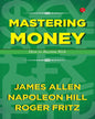 Mastering Money: How To Become Rich by James Allen, Napoleon Hill , Roger Fritz [Paperback]