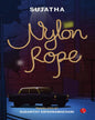 Nylon Rope by Sujatha [Paperback]