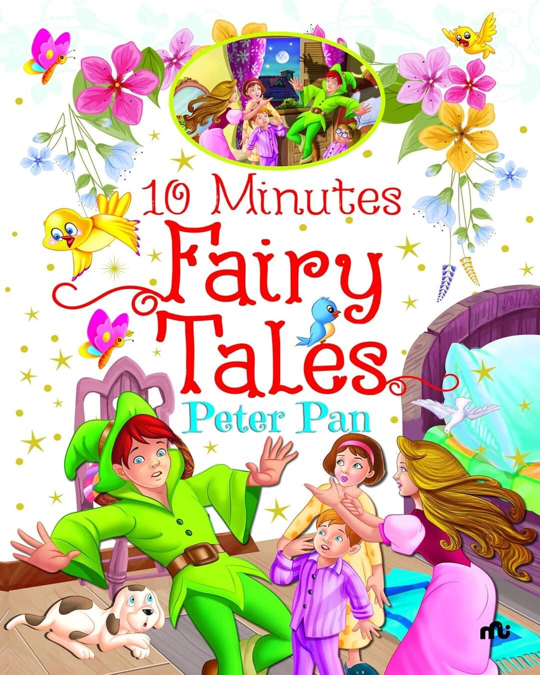 10 Minutes Fairy Tales Peter Pan [Paperback]