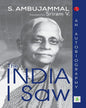 The India I Saw : An Autobiography by S. Ambujammal  [Paperback]
