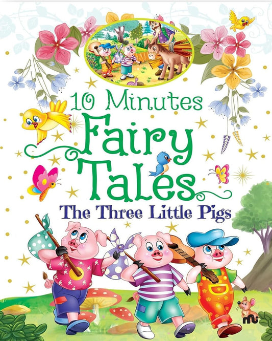 10 Minutes Fairy Tales The Three Little Pigs [Paperback]