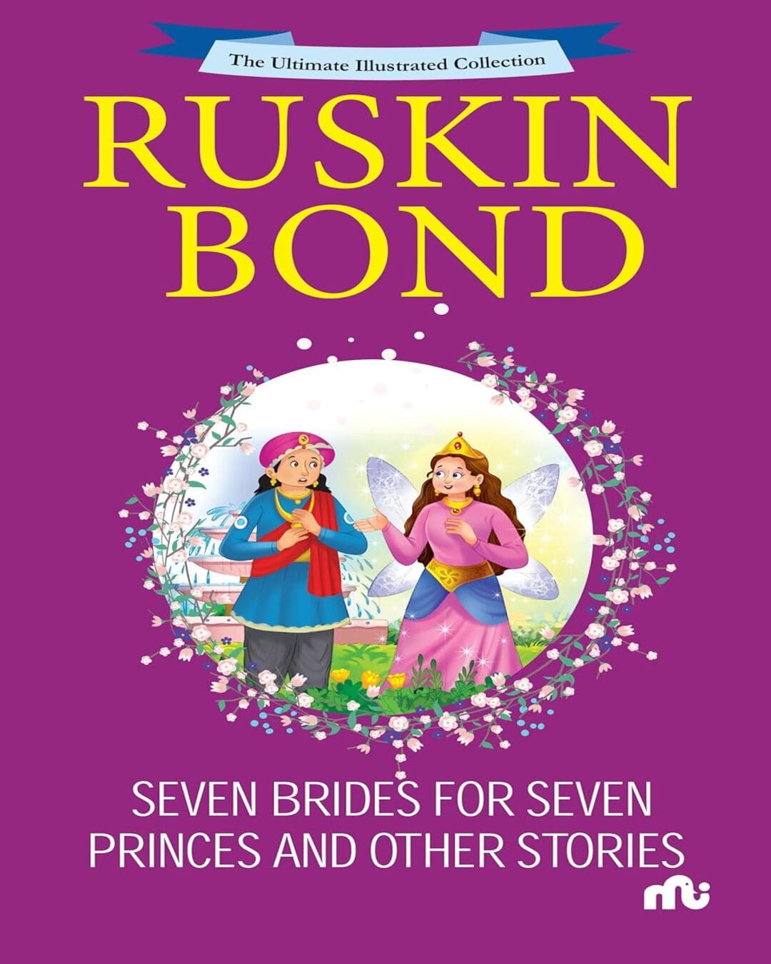 Seven Brides For Seven  Prince  And Other Stories by Ruskin Bond [Paperback]