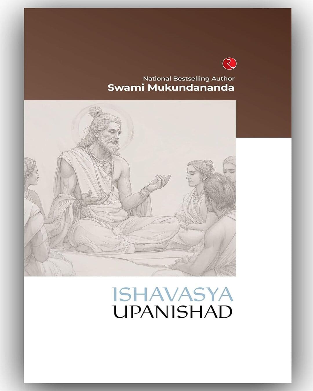 Ishavasya Upanishad by Swami Mukundananda [Hardcover]