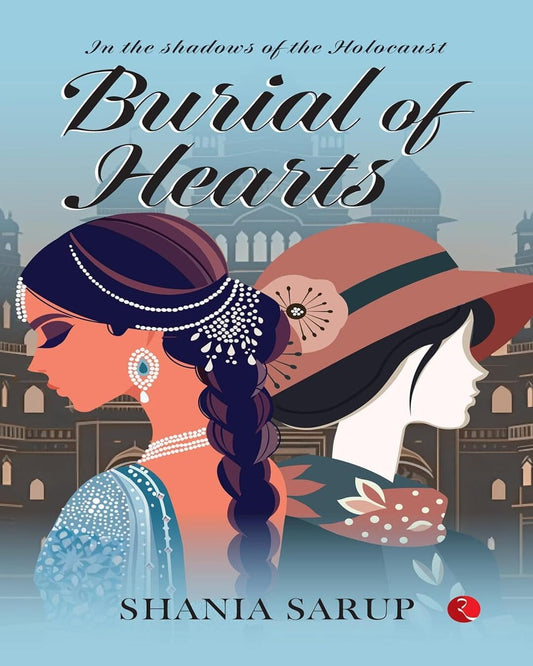 Burial Of Hearts by Shania Sarup [Paperback]