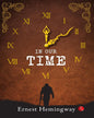 In Our Time by Ernest Hemingway [Paperback]