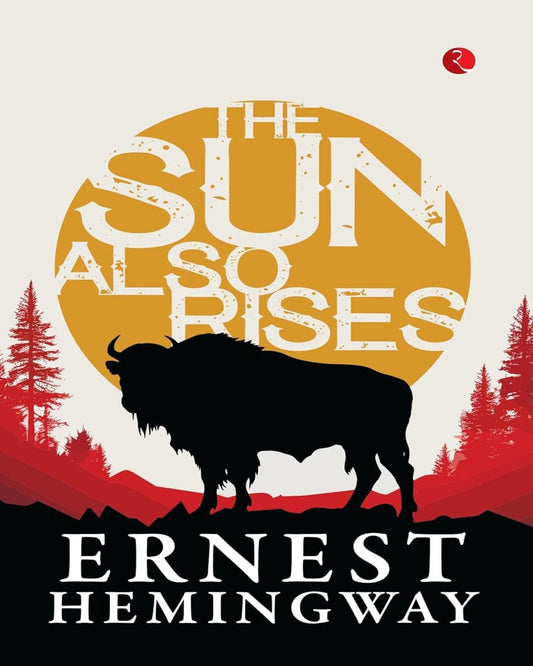 The Sun Also Rises by Ernest Hemingway [Paperback]