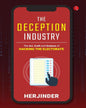The Deception Industry: The Art, Craft and Science of Hacking the Electorate by Herjinder [Hardcover]