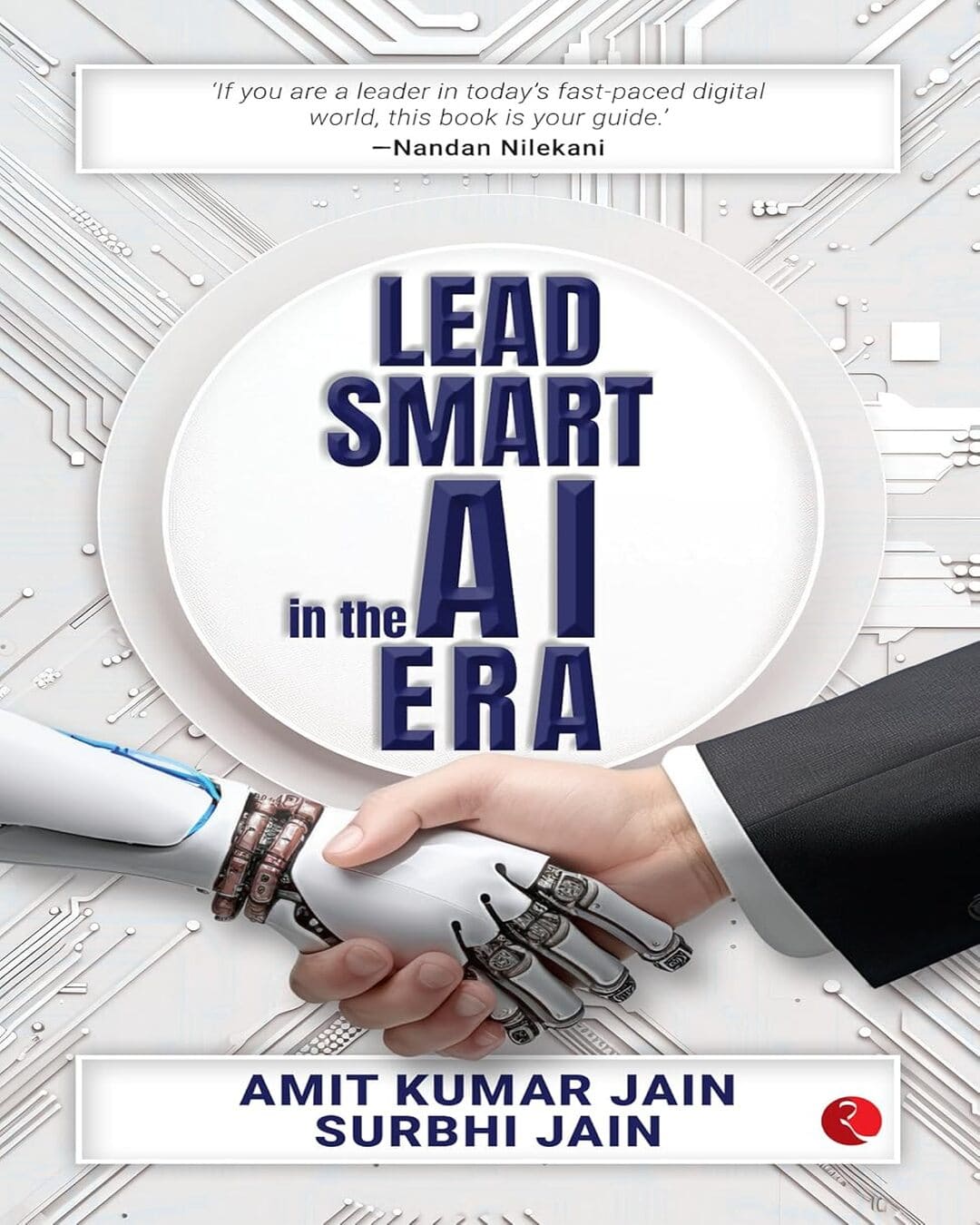 Lead Smart In The Al Era by Amit Kumar Jain [Paperback]