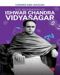 Legends and Legacies : The Biography of Ishwar Chandra Vidyasagar [Paperback]