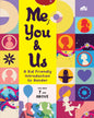 Me, You and Us : A Kid Friendly Introduction to Gender by Moonstone [Board book]