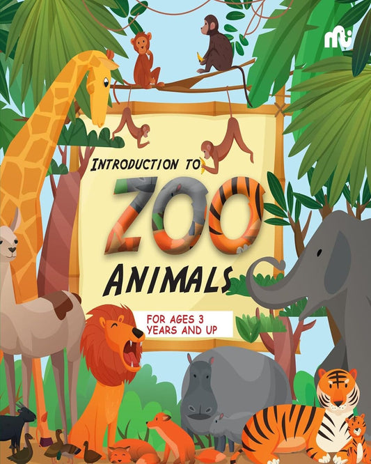 Introduction To Zoo Animals For Ages  3 Years And Up [Board book]