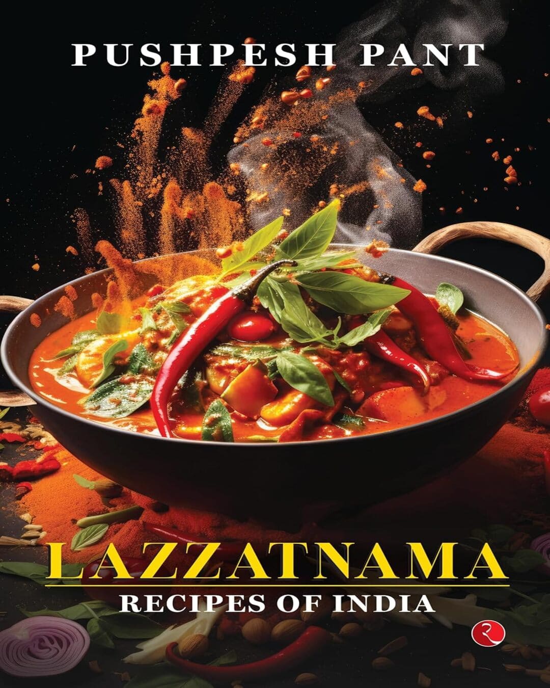 Lazzatnama Receipes Of India by Pushpesh Pant [Paperback]