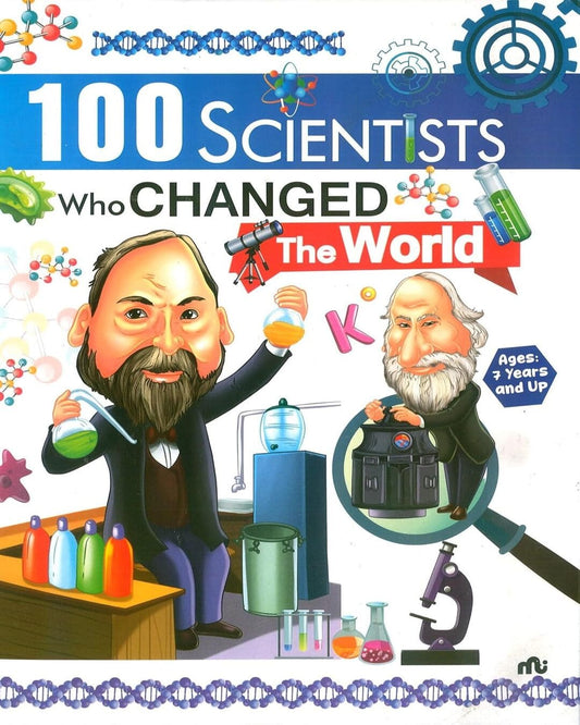 100 Scientists Who Changed The World [Hardcover]